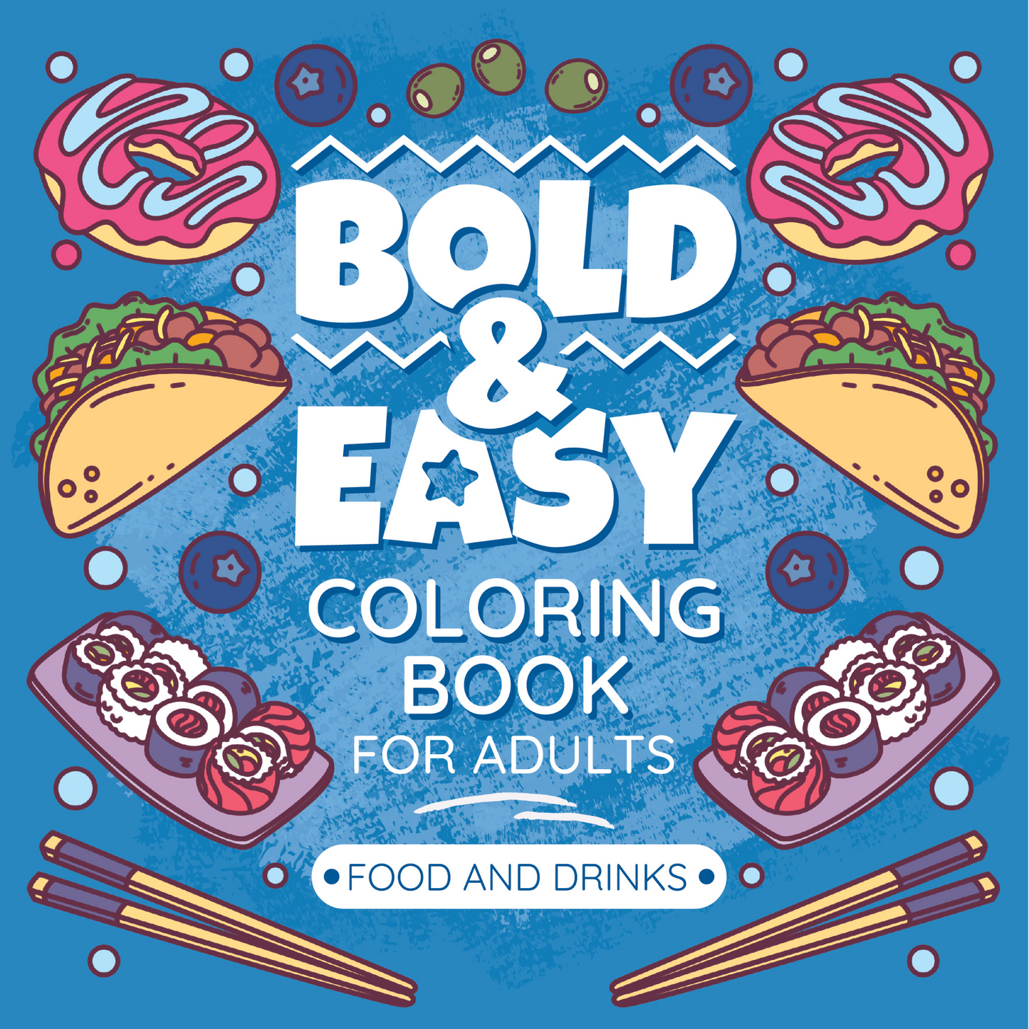 Bold & Easy Coloring Book - Food & Drink