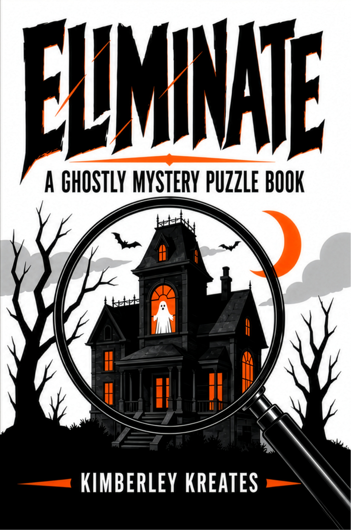 Eliminate Volume 3 - A Ghostly Mystery Puzzle Book