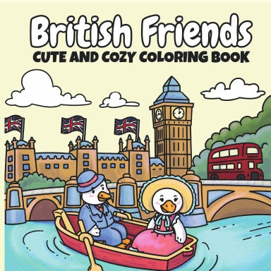 SPIRAL BOUND - British Friends Cute and Cozy Coloring Book