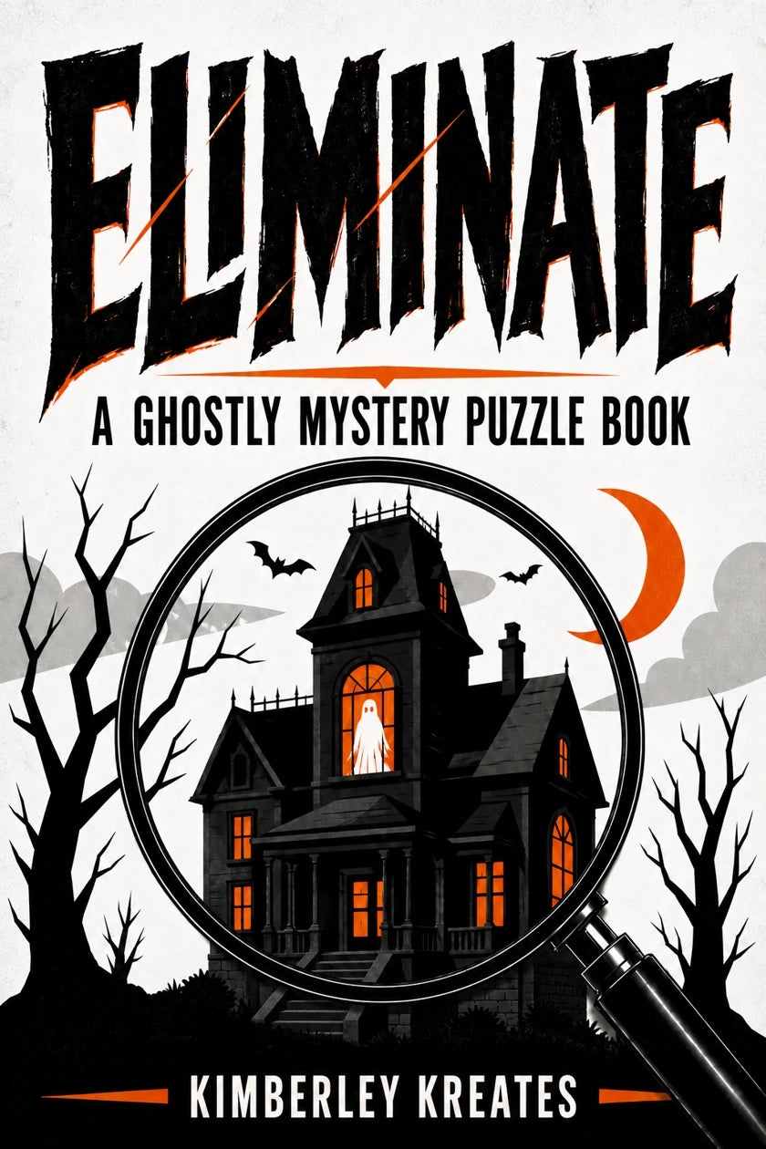 ELIMINATE Volume 3 by Kimberley Kreates